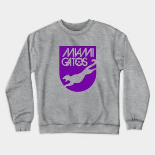 DEFUNCT - Miami Gatos Soccer Crewneck Sweatshirt